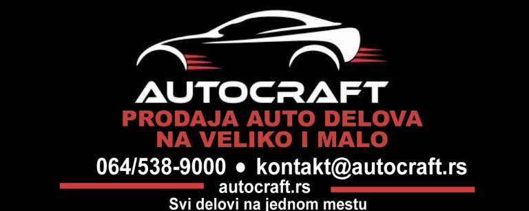 #1 aaa AUTOCRAFT-autodelovi automobil kola popravka servis majstor automehanicar autoindustrija boljakola nabavkadelova svezaauto delovizaauto delovizakola srbija mojabaza 1