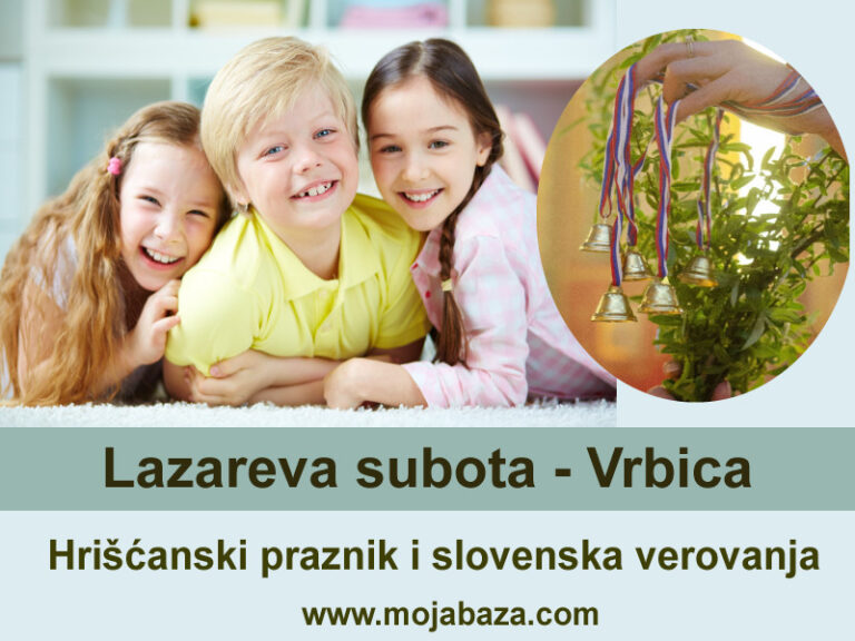 !1ai-vrbica-lazarevasubota-hriscanskipraznik-hrišcanstvo-lazar-svetac-slava-obicaji-verovanja-srbija-srpsko-mojabazacom